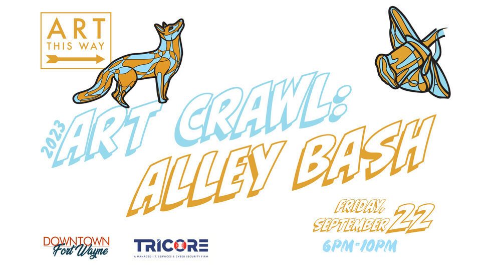 Support Public Art During the 2023 Art This Way Art Crawl: Alley Bash