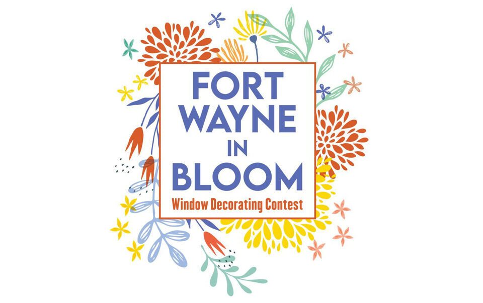 Fort Wayne in Bloom: Window Decorating Contest